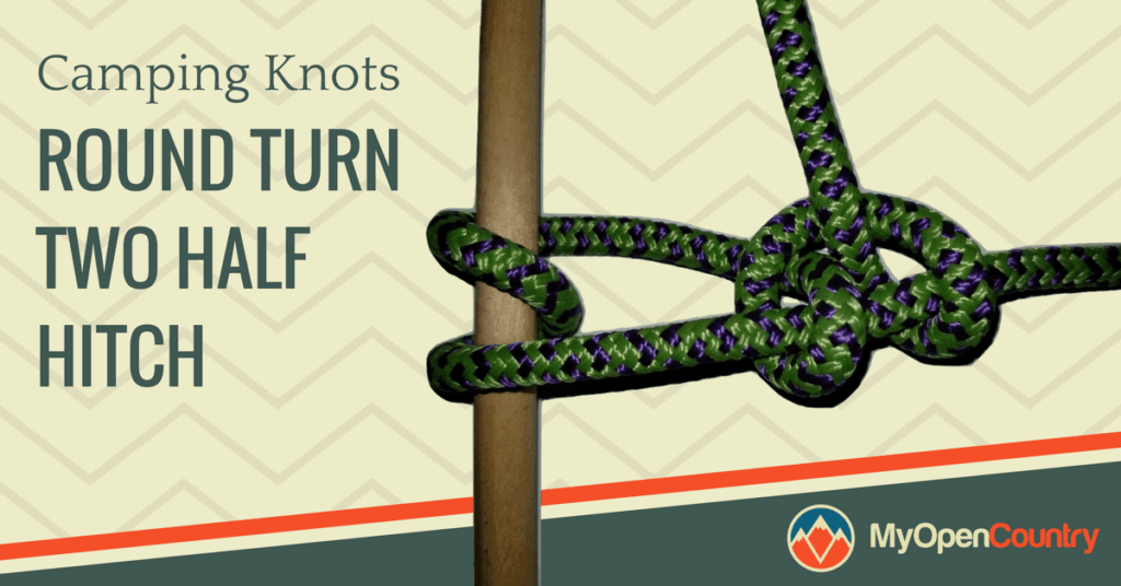 Round Turn Two Half Hitch