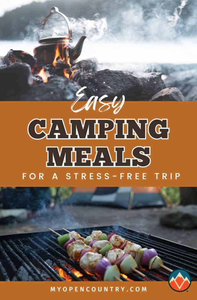 25 Easy Camping Meals for Stress-Free Campfire Cookouts - My Open Country